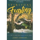 Spiritual Feasting by Jenny Sanders
